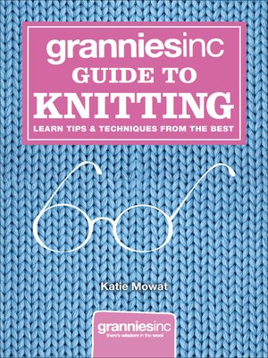 cover image of Grannies, Inc. Guide to Knitting